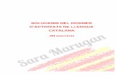 Solucions dossier de 99 exercicis llengua catalana · Professora: Sara Marugan Oliva Llengua catalana 4 CLASSIFICACIÓ EN AGUDES, PLANES I ESDRÚIXOLES