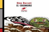 Dino Buzzati EL COLOMBRE - Espacio Cultural …espacioculturalcolombre.com/Descargas/El_Colombre.pdf · [ 5 ] C uando Stefano Roi cumplió los doce años, le pidió como regalo a