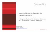 Innovación en la Gestión de Capital Humanoexsiteubp.ubp.edu.ar/repositorio/congresorrhh/ediciones_anteriores/... · Planeamiento del Capital Humano Estratégico Gestión Estratégica