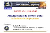 20121115 JAI 2012 Arquitecturas de Control para la ... · Arquitecturas de control para la industria de proceso ... Alta Disponibilidad de control de Procesos … Soluciones de Alta