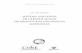 SISTEMA NACIONAL DE CERTIFICACION DE …cnao.odepa.cl/.../2014/08/Reglamento_-Agricultura-_Organica.pdf · A partir de la formalización de este sistema, la Agricultura Orgánica