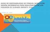 AVISO DE DISPONIBILIDAD DE FONDOS (NOFA) …sfoece.org/wp-content/uploads/2017/02/NOFA-Info-Session-FCC-FINAL... · ... Financiamiento de Becas para el Aprendizaje Temprano (ELS)