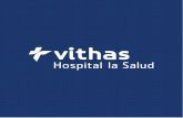 Índice - Vithas - Cuidamos Tu Salud Hospital... · Locales de consulta 25 Urgencias 21 Locales de Triaje 1 Consultas Alta Resolución 1. hospital • • • • El compromiso ...
