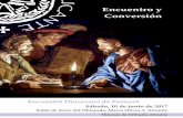 Encuentro y Conversión - diocesisoa.org · Diócesis de Orihuela-Alicante Sábado, 10 de junio de 2017 Salón de Actos del Obispado, Marco Oliver, 5. Alicante Encuentro Diocesano