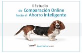 II Estudio de Comparación Online hacia el Ahorro … · Si antes el consumidor español comparaba precios y característicasantes de comprar un ... que necesitan para tomar ... de