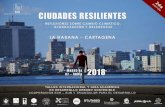 GIRA ACADÉMICA INTERNACIONAL «CIUDADES … · profesionales desde un marco de trabajo colaborativo para el desarrollo sostenible en ciudades del Globo Sur. Se busca, en este sentido,