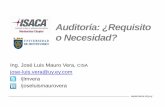 Auditoría: ¿Requisito o Necesidad?m.isaca.org/chapters8/Montevideo/Events/Documents... · 2013-12-18 · • Definir la Materialidad ... –Define un “margen de error” tolerable