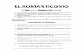 ¿Qué es el Romanticismo? - Lengua y Literatura 3º y … · EL ROMANTICISMO ¿Qué es el Romanticismo? Es un movimiento ideológico, cultural y artístico que se desarrolló en