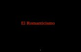 EL ROMANTICISMO Pdf - … · Introducción • El Romanticismo es un movimiento cultural, social e ideológico que se desarrolla en Europa en las primera mitad del siglo XIX
