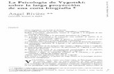 La Psicología de Vygotski: 1 · Vygotski fue la que corrió entre 1924, año en que presentó una ... sus concepciones posteriores (es sugerente relacionar, por ejemplo, las ...