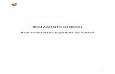 REGLAMENTO GENERAL Real Federación Española …cdn1.sefutbol.com/.../REGLAMENTO_GENERAL_2014-2015... · presente Reglamento General y por las demás disposiciones generales que