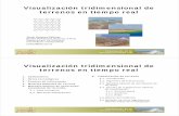 Visualización tridimensional de terrenos en tiempo realusers.dsic.upv.es/~jlinares/terrain/Material seminari terrenys.pdf · Visualización 3D de terrenos en tiempo real Retos tecnológicos