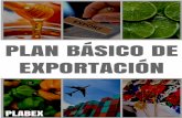 Plan básico de Exportación | DIRECCIÓN DE …€¦ · PLAN BÁSICO DE EXPORTACIÓN | DIRECCIÓN DE COMERCIO El agente aduanal es indispensable en el proceso de exportación ya