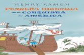 DE 9 Henry Kamen 99 AÑOS CONQUISTA AMÉRICA … · Henry Kamen PEQUEÑA HISTORIA ilustrado por Fermín solís de la CONQUISTA DE 9 A 99 AMÉRICA AÑOS ¿Qué hizo que los europeos