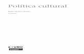 Política cultural PID 00192838 - openaccess.uoc.eduopenaccess.uoc.edu/webapps/o2/bitstream/10609/62086/9/Teoría de la... · Tradicionalmente, las políticasculturales se entienden