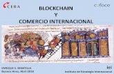 BLOCKCHAIN Y COMERCIO INTERNACIONAL - … · CARREFOUR: Blockchainpara pollos ‐trazabilidad Fuente: Carrefour. PODER AL CONSUMIDOR (II) MAERSK –IBM: proyecto piloto de blockchain