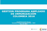 GESTION PROGRAMA AMPLIADO DE … · acciones comunitarias y sistematización de resultados, para el logro de coberturas iguales o superiores al 95%. Barranquilla Cartagena Bogotá
