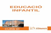 EDUCACIÓ INFANTIL - Claret Barcelona · responsabilitats en la dinàmica pròpia de l’aula, organització de grups, treball en equip, realització d’avaluacions, etc. Els alumnes