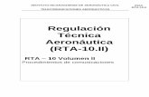 Regulación Técnica Aeronáutica (RTA-10.II) · pilotos, controladores de tránsito aéreo, despachadores de vuelo, instructores y del personal de tierra, que requieren ... TC -