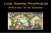 Las Siete partidas - Tusbuenoslibros.com - libros en …tusbuenoslibros.com/resumenes/las_siete_partidas_alfonso_x_el... · Las Siete Partidas. Alfonso X El Sabio - 2 - En 1252, ocupó