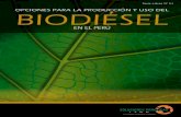 Libro Biodiesel (cambios jorge mcgregor) - minagri.gob.pe · ... Situación actual del biodiésel en el mundo y en el Per ... Motivos para la regulación y sus medidas de implementación