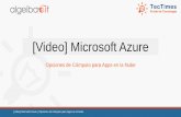 [Video] Microsoft Azure · Opciones de Cómputo para Apps en la Nube [Video] Microsoft Azure | Opciones de Cómputo para Apps en la Nube ¿Dónde puedo ver el video? [Video] Microsoft