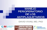 MANEJO PERIOPERATORIO DE LOS … · " Riesgo hemorrágico ! Terapia “puente” ! Recomendaciones (GPC)! Tipo de antiagregación: " AAS " AAS + inhibidor ADP " Triple ... Procedimientos