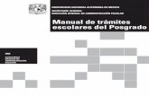 Manual de trámites escolares del Posgrado - 2013-2017arquitectura.unam.mx/uploads/8/1/1/0/8110907/manual_tramites... · dependiendo del plan de estudios también deberá entregar