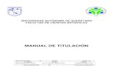 MANUAL DE TITULACIÓN - fcn.uaq.mxfcn.uaq.mx/docs/biology/procedimientos/Manual_de_Titulacion.pdf · UNIVERSIDAD AUTÓNOMA DE QUERÉTARO FACULTAD DE CIENCIAS NATURALES MANUAL DEL