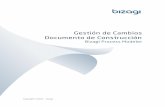 Gestión de Cambios Documento de Construcción · La plantilla de Gestión de Cambios de Bizagi se ha basado en los principios de las prácticas ITIL V3 para ayudarlo a garantizar