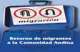 Retorno de migrantes a la Comunidad Andinanadiesinfuturo.org/IMG/pdf/RetornoMigrantes2012.pdf · Retorno de migrantes a la Comunidad Andina William mejía O. Yeim CastrO Con la colaboración