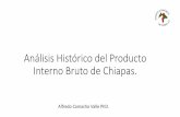 Análisis del Producto Interno Bruto de Chiapas.€¦ · Evolución del Producto Interno Bruto • Se observan dos claros periodos, el primero corresponde del 2003 al 2009 y el segundo