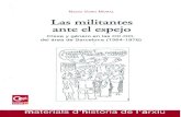 militantes ante el... · las militantes ante el espejo clase y gÉnero en las ccoo del Área de barcelona (1964-1978)