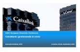 CaixaBank: gestionando la crisis · confirmatory due diligence y fairness opinions de ... Seguros de vida 15,3%1 Fondos de inversión ... en 2012 como % de los créditos netos para