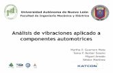 Análisis de vibraciones aplicado a componentes … · Universidad Autónoma de Nuevo León Facultad de Ingeniería Mecánica y Eléctrica 1 Análisis de vibraciones aplicado a componentes