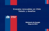 Energías renovables en Chile Estado y desafíos - … · • Ley 20.257 (2008), crea un sistema de cuotas ERNC obligatorio (10%) para aquellas empresas que comercializan energía