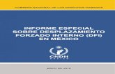 INFORME ESPECIAL INFORME ESPECIAL SOBRE DESPLAZAMIENTO ...appweb.cndh.org.mx/biblioteca/archivos/pdfs/lib... · informe especial sobre desplazamiento forzado interno en méxico 7