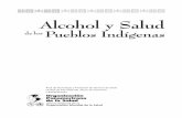 Alcohol y Salud - new.paho.orgnew.paho.org/hq/dmdocuments/2009/AlcoholySaludIndigena06.pdf · de alcohol contribuye a una amplia gama de problemas de salud como: la depresión, el