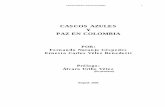 CASCOS AZULES Y PAZ EN COLOMBIA - …javeriana.edu.co/biblos/tesis/derecho/dere2/Tesis64.pdf · laborales y del sindicalismo que terminarían con el episodio de la Masacre de las