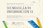 TECNOLOGÍA DE INFORMACIÓN II - bachillerato4.combachillerato4.com/Documentos/Manuales/Febrero2018/2do/Tecnologías... · BLOQUE 1 – DISEÑA Y ELABORA ALGORITMOS Práctica 1.-