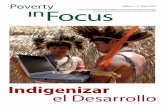 Indigenizar el Desarrollo - ipc-undp.org ·  Las opiniones expresadas en las publicaciones ... calcula que en todo el mundo hay 370 ... el desarrollo se concebía en términos