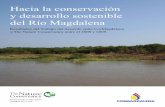 Hacia la conservación y desarrollo sostenible del Río ... entre... · manejo del riesgo de inundaciones; conducir estudios ... y proyectos de uso y aprovechamiento de la Cuenca,