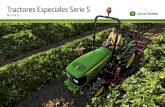 Tractores Especiales Serie 5 - John Deere ES · Con un sistema hidráulico de circuito abierto y una capacidad de 60 l, ... del tractor E Los sistemas John Deere de refrigeración