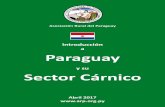 Introducción a Paraguay - arp.org.py · Introducción a Paraguay y su Sector Cárnico Abril 2017 Asociación Rural del Paraguay. 2 PARAGUAY ... Nº2 Exportador de Stevia Nº3 Exportador