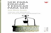 SER paRa José Luis Celada Caminero EducaR y EducaR …ecat.server.grupo-sm.com/ecat_Documentos/ES180068_011140.pdf · nista, la que está en la base de nuestra manera de educar.