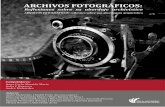 Archivos Fotográficos - redarchiveroscordoba.comredarchiveroscordoba.com/wp-content/uploads/2016/03/Archivos... · del Patrimonio Arquitectónico, ... revela o lugar da intimidade