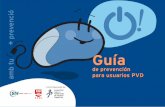 amb tu Guía - UGT Catalunya | La web de les persones ... · de prevención para usuarios PVD ... que utilizan habitualmente Pantallas de Visualización de Datos (en adelante, ...
