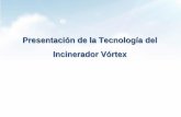 Presentación de la Tecnología del Incinerador Vó · PDF file2014-05-21 · • Aumento al extremo de la eficiencia de producción de la ... Construccion. Area de Instalación (Incinerdor)