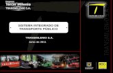 SISTEMA INTEGRADO DE TRANSPORTE PÚBLICO …€¦ · ciudadanos con mejores estándares de calidad. ... – Manual de niveles de ... abierto a su integración con sistemas de transporte