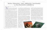John Dewey, san Alberto Hurtado y la escuela … · percibió también san Alberto Hurtado, concluyendo que el discurso ﬁ losóﬁ co de Dewey transcurre más bien en para-lelo